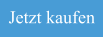 Jetzt kaufen