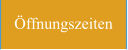 Öffnungszeiten
