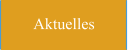 Aktuelles